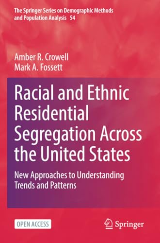 Racial and Ethnic Residential Segregation Across the United States: New Approach [Paperback]