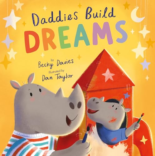 Daddies Build Dreams [Paperback]