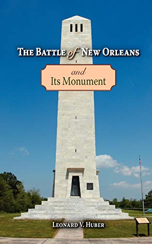 The Battle of Ne Orleans and Its Monument [Paperback]