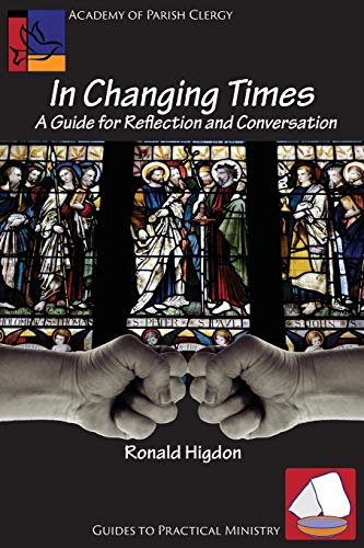 In Changing Times A Guide For Reflection And Conversation [Paperback]