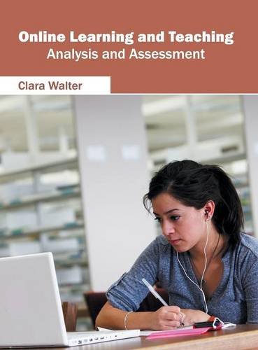 Online Learning and Teaching Analysis and Assessment [Hardcover]