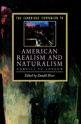 The Cambridge Companion to American Realism and Naturalism From Hoells to Lond [Paperback]