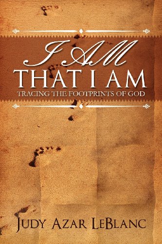 I Am That I Am Tracing The Footprints Of God [Paperback]