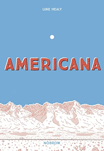 Americana (And The Act Of Getting Over It.) [Paperback]