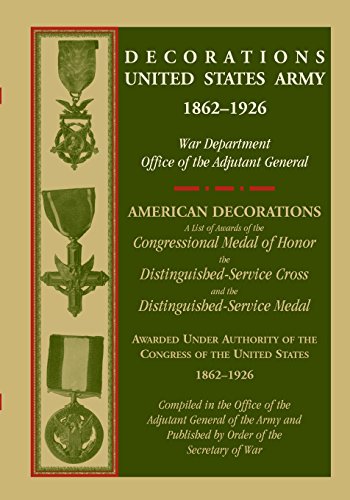 Decorations United States Army, 1862-1926 [Paperback]