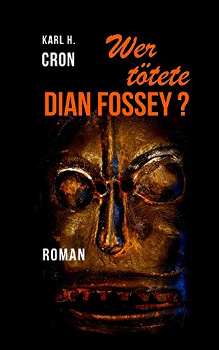 Wer Ttete Dian Fossey (german Edition) [Paperback]