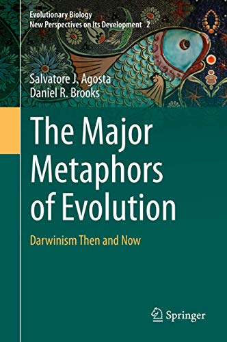 The Major Metaphors of Evolution: Darwinism Then and Now [Hardcover]