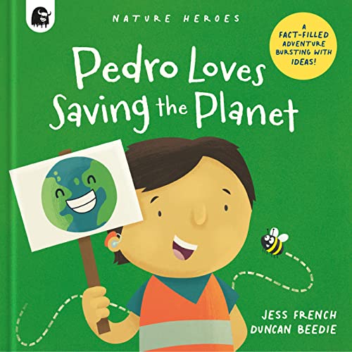 Pedro Loves Saving the Planet: A Fact-filled Adventure Bursting with Ideas! [Hardcover]