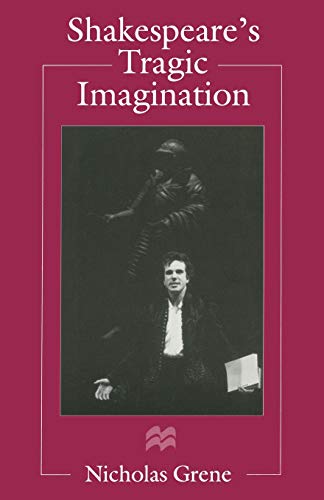 Shakespeare's Tragic Imagination [Paperback]