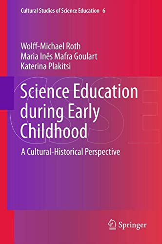 Science Education during Early Childhood: A Cultural-Historical Perspective [Paperback]