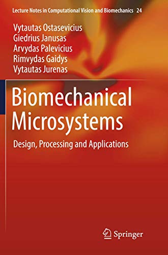 Biomechanical Microsystems: Design, Processing and Applications [Paperback]