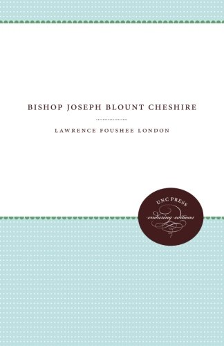 Bishop Joseph Blount Cheshire [Paperback]