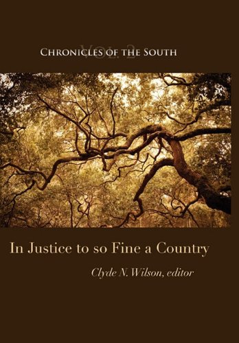 Chronicles Of The South In Justice To So Fine A Country [Hardcover]