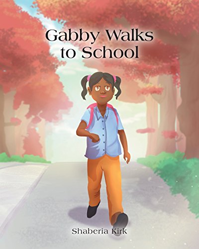 Gabby Walks To School [Paperback]