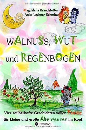 Walnuss, Wut Und Regenbogen (german Edition) [Paperback]