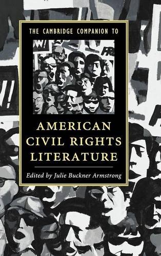 The Cambridge Companion to American Civil Rights Literature [Hardcover]