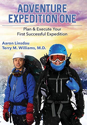 Adventure Expedition One  Plan and Execute Your First Successful Expedition [Hardcover]