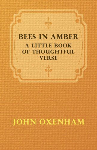 Bees In Amber - A Little Book Of Thoughtful Verse [Paperback]