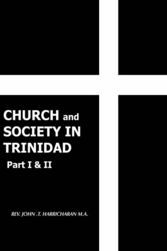 Church and Society in Trinidad Part I [Paperback]