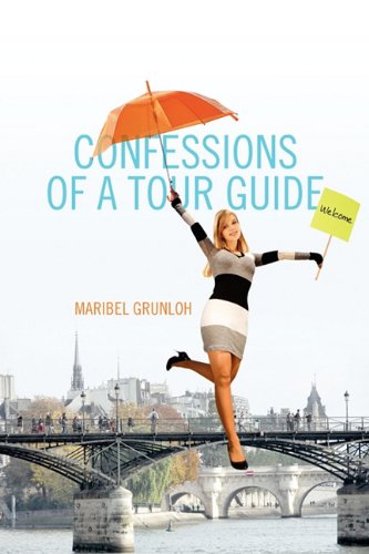 Confessions Of A Tour Guide [Paperback]