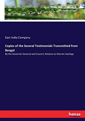 Copies of the Several Testimonials Transmitted from Bengal [Paperback]