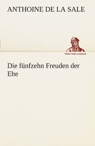 Die Fnfzehn Freuden der Ehe [Paperback]