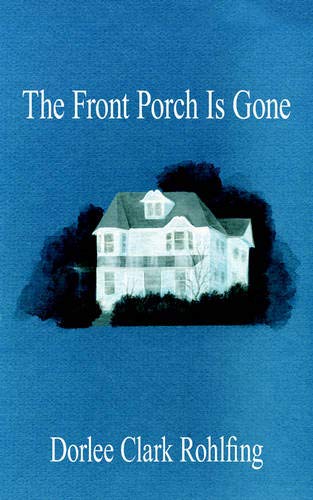 Front Porch Is Gone [Paperback]