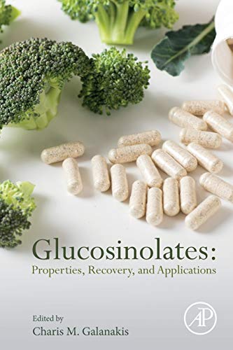 Glucosinolates Properties, Recovery, and Applications [Paperback]