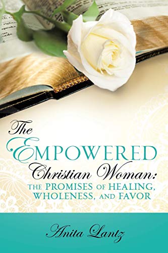 The Empowered Christian Woman [Paperback]