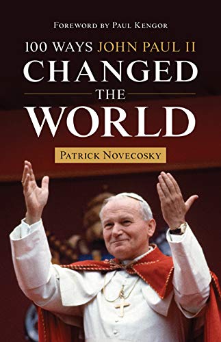 100 Ways John Paul II Changed the World [Paperback]