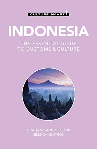 Indonesia - Culture Smart!: The Essential Guide to Customs & Culture [Paperback]