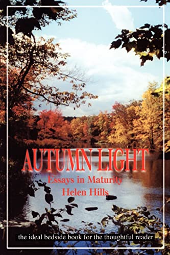 Autumn Light  Essays in Maturity [Paperback]