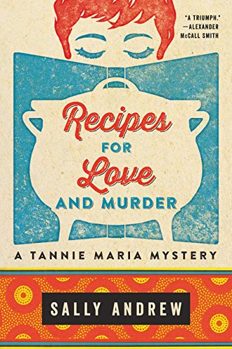 Recipes for Love and Murder: A Tannie Maria M