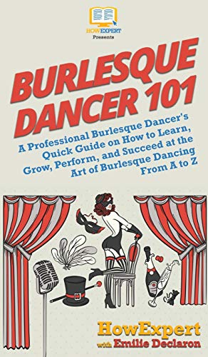 Burlesque Dancer 101 [Hardcover]