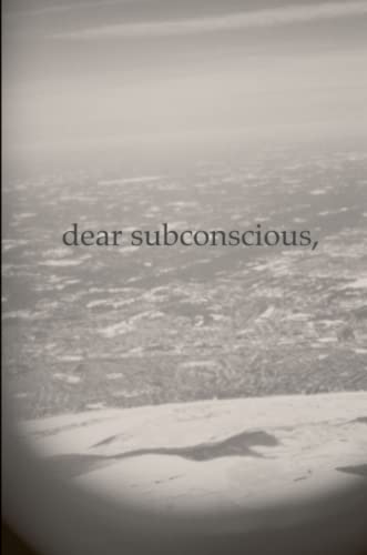 Dear Subconscious, [Paperback]