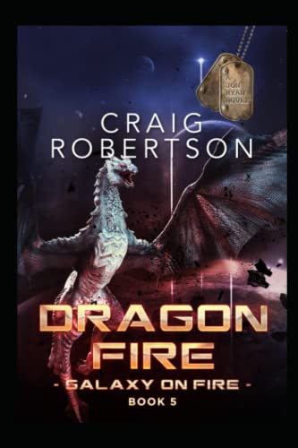 Dragon Fire  Galaxy On Fire, Book 5 [Paperback]