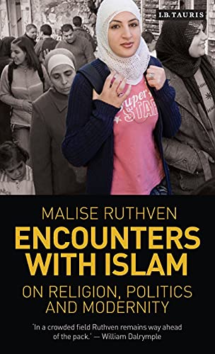 Encounters ith Islam On Religion, Politics and Modernity [Hardcover]