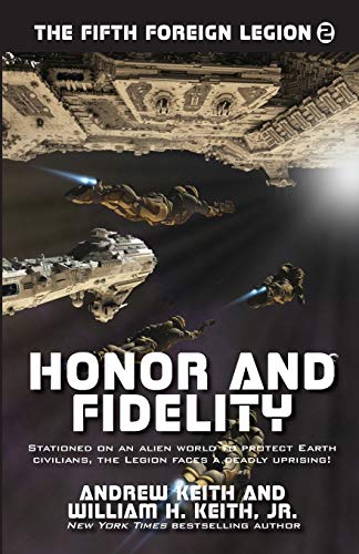 Honor And Fidelity (the Fifth Foreign Legion) (volume 2) [Paperback]