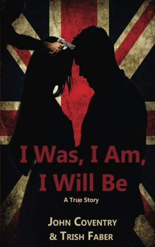 I Was, I Am, I Will Be [Paperback]