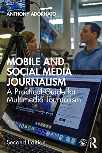 Mobile and Social Media Journalism: A Practical Guide for Multimedia Journalism [Paperback]