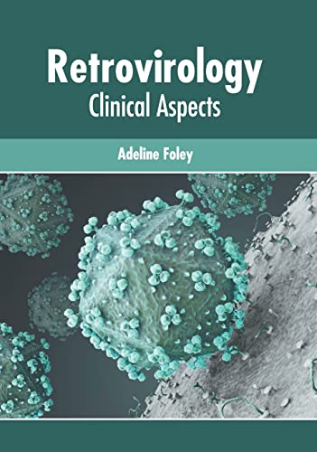 Retrovirology Clinical Aspects [Hardcover]