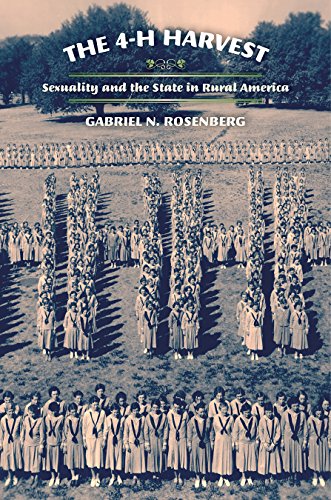 The 4-H Harvest Sexuality and the State in Rural America [Hardcover]