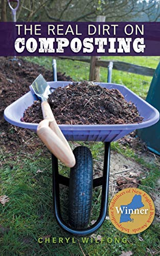 The Real Dirt On Composting [Paperback]