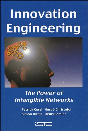 Innovation Engineering: The Power of Intangible Networks [Hardcover]