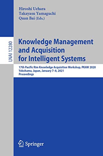 Knoledge Management and Acquisition for Intelligent Systems 17th Pacific Rim K [Paperback]