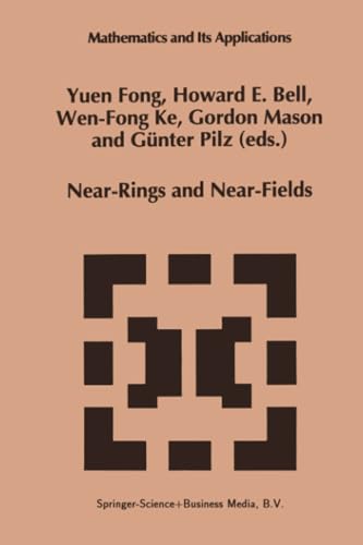 Near-Rings and Near-Fields: Proceedings of the Conference on Near-Rings and Near [Paperback]