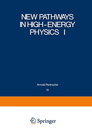 New Pathways in High-Energy Physics I: Magnetic Charge and Other Fundamental App [Paperback]