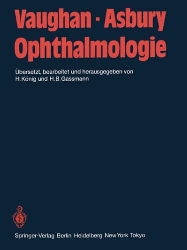 Ophthalmologie: Diagnose und Therapie in der Praxis. Ein Lehrbuch fr Studenten, [Paperback]