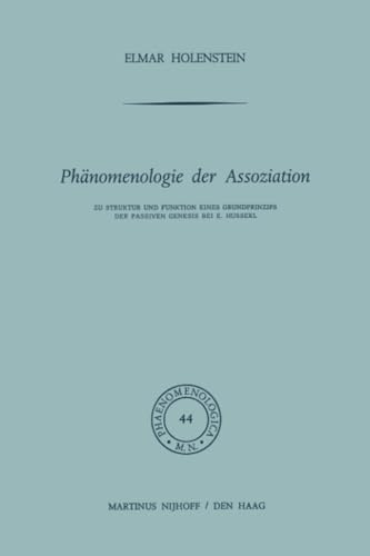 Phnomenologie der Assoziation Zu Struktur und Funktion eines Grundprinzips der [Paperback]