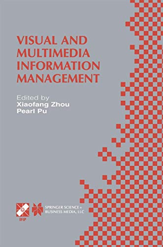 Visual and Multimedia Information Management: IFIP TC2/WG2.6 Sixth Working Confe [Hardcover]